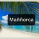 Discover Maññorca: A Hidden Paradise Waiting for You